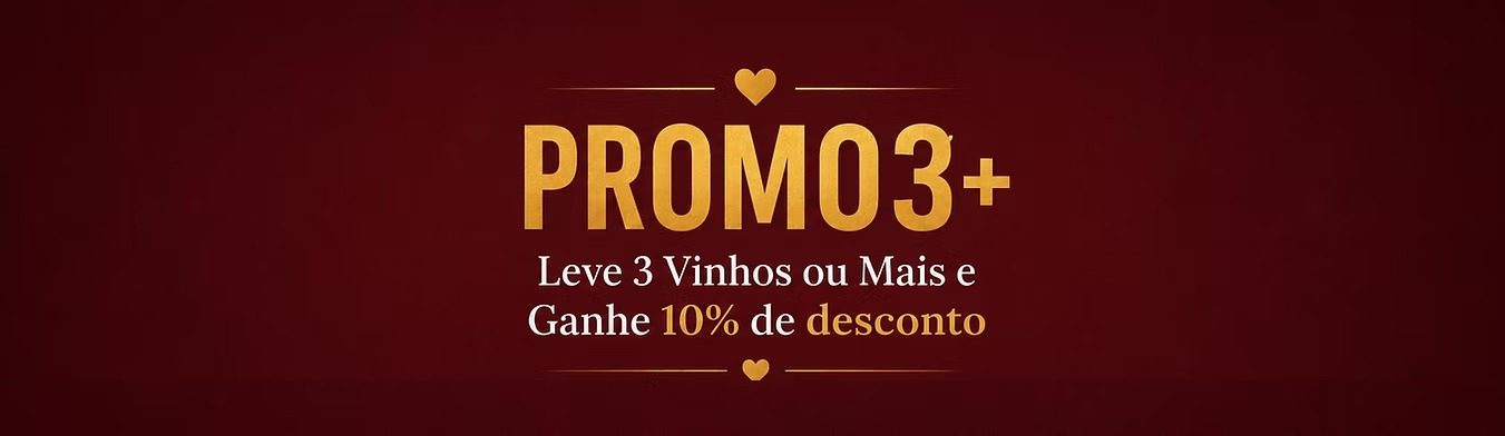 PROMO 3+ — Leve 3 vinhos ou mais e ganhe 10% de desconto